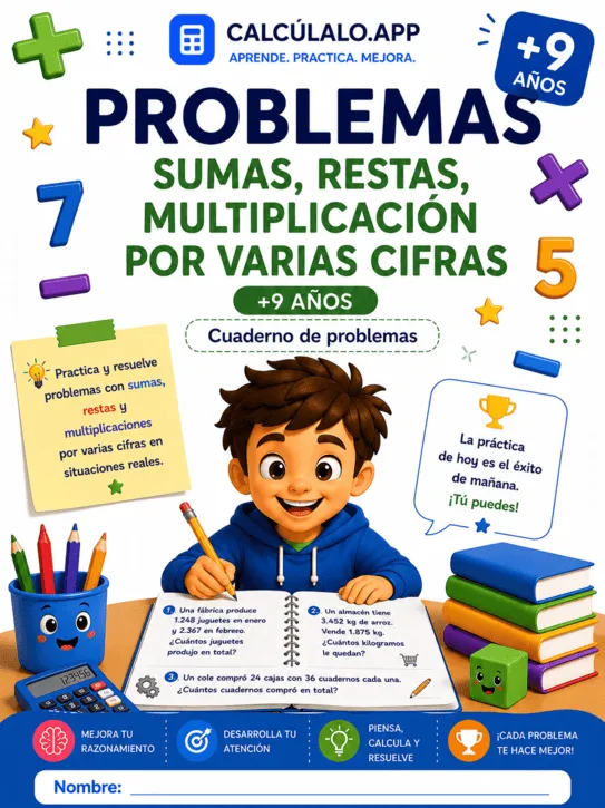 Cuadernillo Problemas: Sumas, Restas y Multiplicaciones por varias cifras — 4º de Primaria